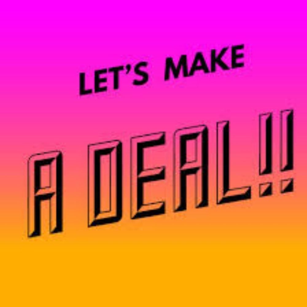 Dont wait!! Make me and offer! Let's make a deal